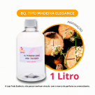 BQ. TIPO MADEIRA ELEGANCE EXCLUSIVO TODA ESSENCIA - 1000 ML